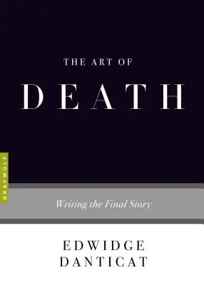 Die Kunst des Todes: Das Schreiben der letzten Geschichte - The Art of Death: Writing the Final Story