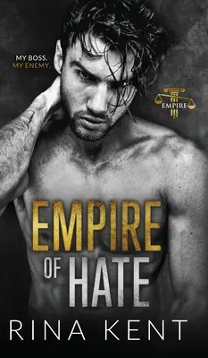 Empire of Hate: Ein Liebesroman zwischen Feinden und Liebhabern der zweiten Chance - Empire of Hate: A Second Chance Enemies to Lovers Romance