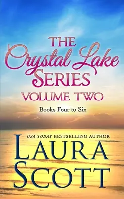 Die Crystal Lake-Reihe Band zwei: Ein christlicher Kleinstadtroman - The Crystal Lake Series Volume Two: A Small Town Christian Romance