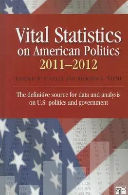 Statistische Daten zur amerikanischen Politik 2011-2012 - Vital Statistics on American Politics 2011-2012