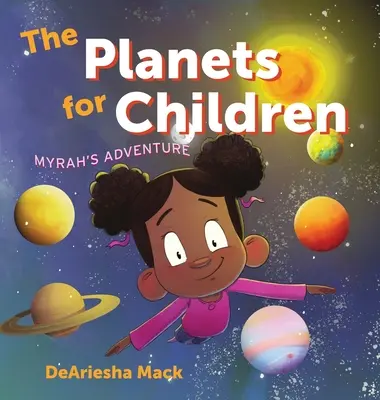 Die Planeten für Kinder (Myrah's Adventure) - The Planets for Children (Myrah's Adventure)