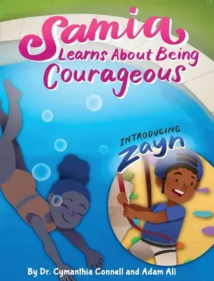 Samia lernt, mutig zu sein - Samia Learns about Being Courageous