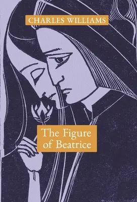 Die Figur der Beatrice: Eine Studie über Dante - The Figure of Beatrice: A Study in Dante