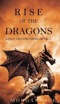 Der Aufstieg der Drachen (Könige und Zauberer - Buch 1) - Rise of the Dragons (Kings and Sorcerers--Book 1)