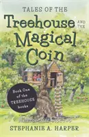 Die Geschichten vom Baumhaus und der magischen Münze - Tales of the Treehouse and the Magical Coin