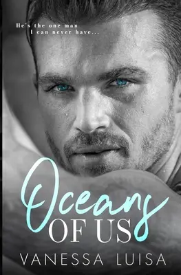 Oceans of Us: Verbotener Liebesroman im Zeitalter der Lücke - Standalone - Oceans of Us: An Age Gap Forbidden Romance Standalone