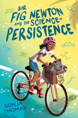 Sir Fig Newton und die Wissenschaft der Beharrlichkeit - Sir Fig Newton and the Science of Persistence