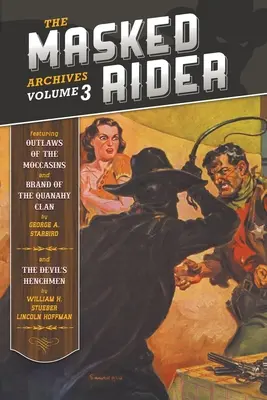 Das Archiv des Maskierten Reiters, Band 3 - The Masked Rider Archives, Volume 3