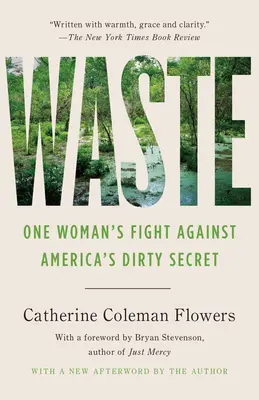 Verschwendung: Der Kampf einer Frau gegen Amerikas schmutziges Geheimnis - Waste: One Woman's Fight Against America's Dirty Secret