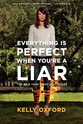 Alles ist perfekt, wenn du ein Lügner bist - Everything Is Perfect When You're a Liar