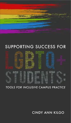 Unterstützung des Erfolgs von LGBTQ+ Studenten: Werkzeuge für eine integrative Campus-Praxis - Supporting Success for LGBTQ+ Students: Tools for Inclusive Campus Practice