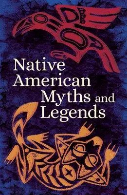 Mythen und Legenden der amerikanischen Ureinwohner - Native American Myths & Legends