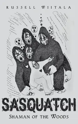 Sasquatch: Schamane des Waldes - Sasquatch: Shaman of the Woods