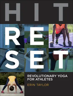 Hit Reset: Revolutionäres Yoga für Athleten - Hit Reset: Revolutionary Yoga for Athletes