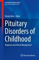 Hypophysäre Störungen im Kindesalter: Diagnose und klinisches Management - Pituitary Disorders of Childhood: Diagnosis and Clinical Management