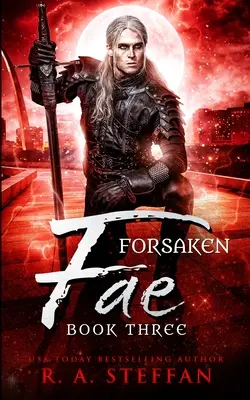 Verlassene Fae: Buch Drei - Forsaken Fae: Book Three