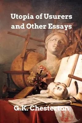 Utopie der Wucherer und andere Essays - Utopia of Usurers and other Essays