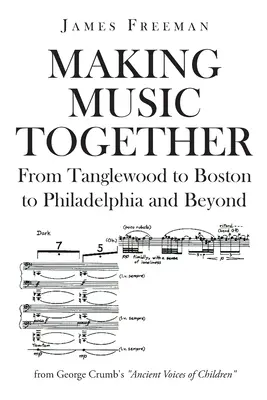 Gemeinsames Musizieren: Von Tanglewood über Boston bis Philadelphia und darüber hinaus - Making Music Together: From Tanglewood to Boston to Philadelphia and Beyond