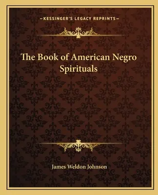 Das Buch der amerikanischen Negro Spirituals - The Book of American Negro Spirituals