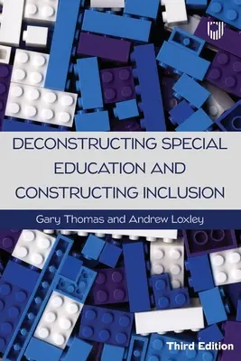 Sonderpädagogik dekonstruieren und Inklusion konstruieren 3e - Deconstructing Special Education and Constructing Inclusion 3e