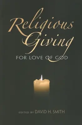 Religiöses Schenken: Aus Liebe zu Gott - Religious Giving: For Love of God