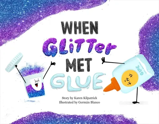 Als Glitzer auf Kleber traf - When Glitter Met Glue