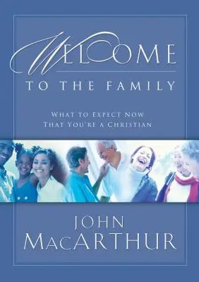 Willkommen in der Familie: Was Sie jetzt als Christ zu erwarten haben - Welcome to the Family: What to Expect Now That You're a Christian