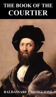Das Buch des Höflings - The Book of the Courtier