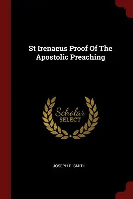 Der heilige Irenäus Beweis der apostolischen Predigt - St Irenaeus Proof of the Apostolic Preaching