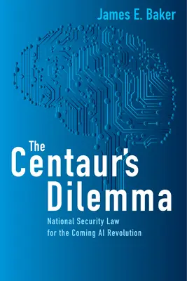 Das Dilemma des Zentauren: Nationales Sicherheitsrecht für die kommende KI-Revolution - The Centaur's Dilemma: National Security Law for the Coming AI Revolution