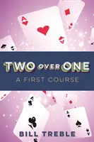 Zwei-gegen-Eins: Ein erster Kurs - Two-Over-One: A First Course