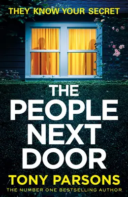 THE PEOPLE NEXT DOOR: düstere, verworrene Spannung vom Bestsellerautor Nr. 1 - THE PEOPLE NEXT DOOR: dark, twisty suspense from the number one bestselling author