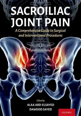 Iliosakralgelenkschmerzen: Ein umfassender Leitfaden für interventionelle und chirurgische Verfahren - Sacroiliac Joint Pain: A Comprehensive Guide to Interventional and Surgical Procedures