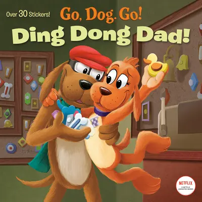 Ding Dong Dad! (Netflix: Los, Hund, los!) - Ding Dong Dad! (Netflix: Go, Dog. Go!)