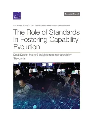 Die Rolle von Normen bei der Förderung der Fähigkeitsevolution: Spielt Design eine Rolle? Einsichten aus Interoperabilitätsstandards - The Role of Standards in Fostering Capability Evolution: Does Design Matter? Insights from Interoperability Standards