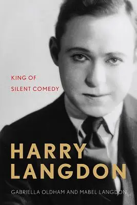 Harry Langdon: König der stummen Komödie - Harry Langdon: King of Silent Comedy