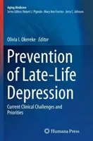 Prävention von Depressionen im späten Lebensalter: Aktuelle klinische Herausforderungen und Prioritäten - Prevention of Late-Life Depression: Current Clinical Challenges and Priorities