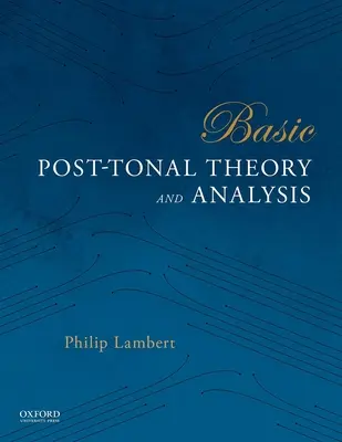 Grundlegende posttonale Theorie und Analyse - Basic Post-Tonal Theory and Analysis