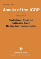 ICRP-Veröffentlichung 53 - Strahlendosis für Patienten durch Radiopharmazeutika - ICRP Publication 53 - Radiation Dose to Patients from Radiopharmaceuticals