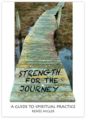Kraft für die Reise: Ein Leitfaden für die spirituelle Praxis - Strength for the Journey: A Guide to Spiritual Practice