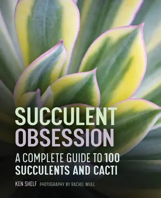 Sukkulenten-Besessenheit: Ein kompletter Leitfaden - Succulent Obsession: A Complete Guide