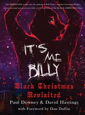 Ich bin's, Billy - Black Christmas Revisited (Gebundene Ausgabe) - It's me, Billy - Black Christmas Revisited (hardback)