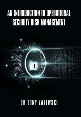 Eine Einführung in das Risikomanagement für betriebliche Sicherheit - An Introduction to Operational Security Risk Management