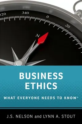 Wirtschaftsethik: Was jeder wissen muss - Business Ethics: What Everyone Needs to Know