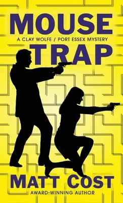 Mausefalle: Ein Clay Wolfe / Port Essex-Krimi - Mouse Trap: A Clay Wolfe / Port Essex Mystery
