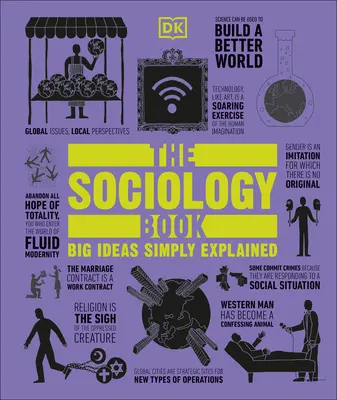 Das Soziologiebuch: Große Ideen einfach erklärt - The Sociology Book: Big Ideas Simply Explained