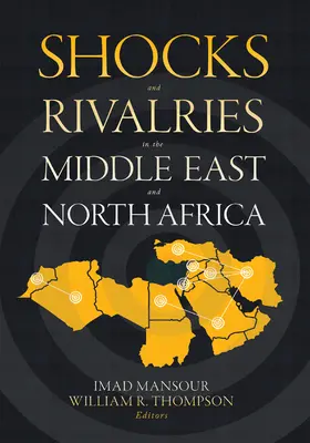 Schocks und Rivalitäten im Nahen Osten und Nordafrika - Shocks and Rivalries in the Middle East and North Africa