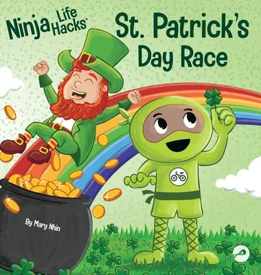 Ninja Life Hacks St. Patrick's Day Race: Ein gereimtes Kinderbuch über ein St. Patty's Day Race, Leprechuan und ein vierblättriges Glückskleeblatt - Ninja Life Hacks St. Patrick's Day Race: A Rhyming Children's Book About a St. Patty's Day Race, Leprechuan and a Lucky Four-Leaf Clover