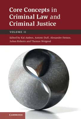 Grundbegriffe des Strafrechts und der Strafjustiz - Core Concepts in Criminal Law and Criminal Justice