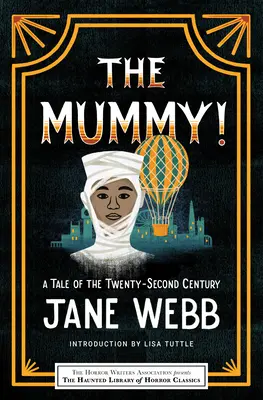 Die Mumie! ein Märchen des zweiundzwanzigsten Jahrhunderts - The Mummy! a Tale of the Twenty-Second Century